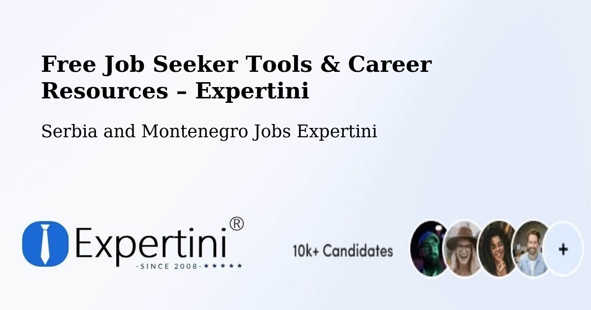 Free Job Seeker Tools & Career Resources – Brussels - Brussels, Serbia and Montenegro Jobs Expertini