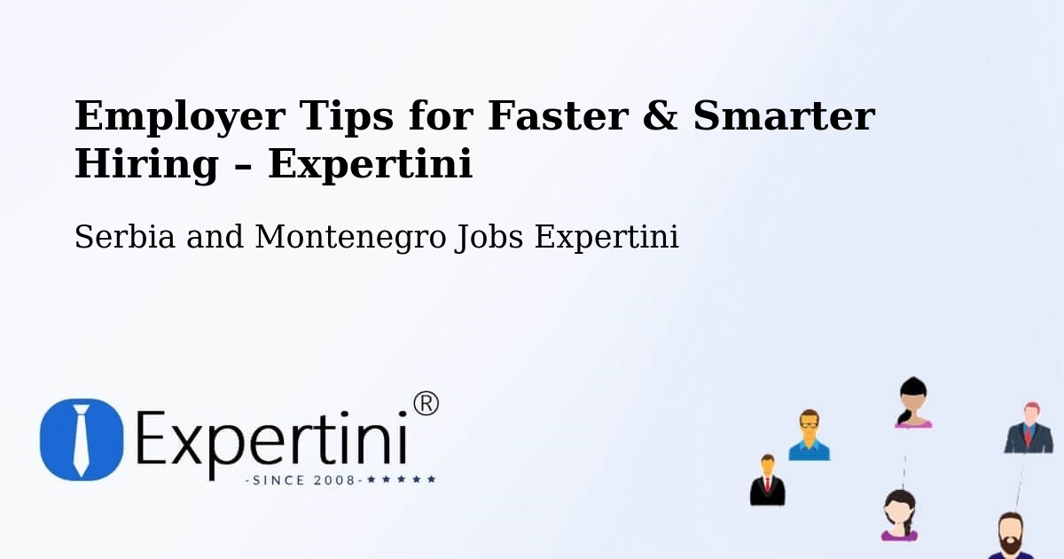 Employer Tips for Hiring & Recruitment – Brussels - Brussels, Serbia and Montenegro Jobs Expertini