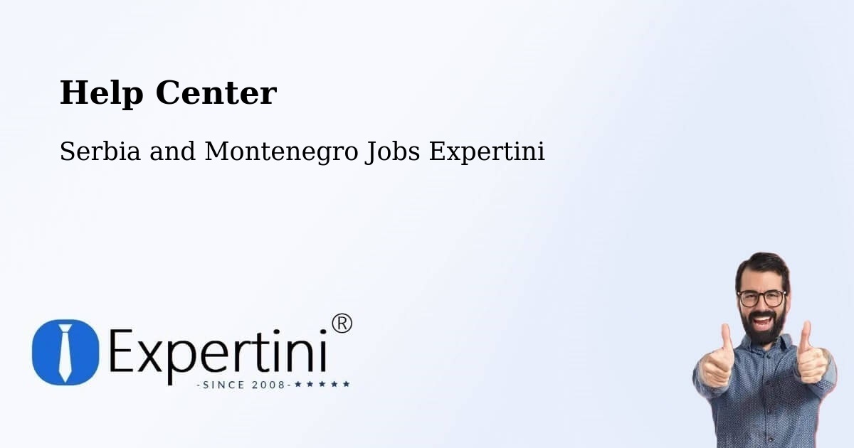 Help Center – Brussels - Serbia and Montenegro Jobs Expertini