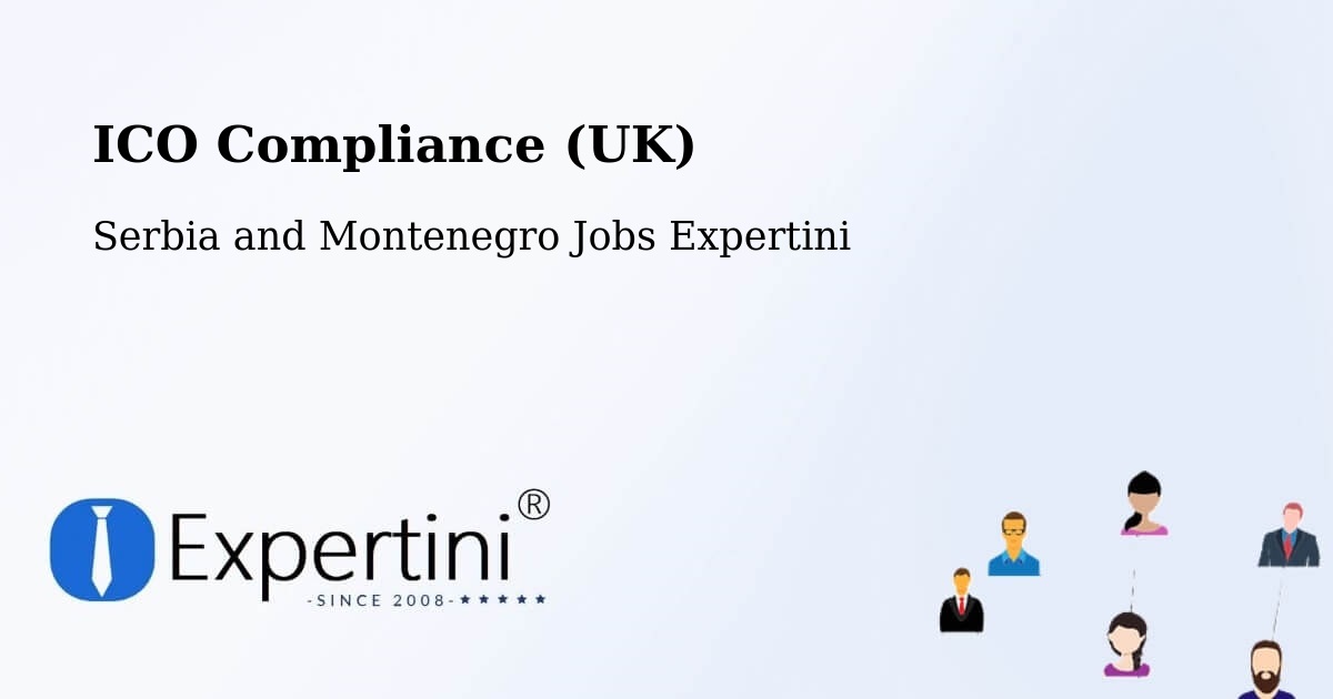 UK Data Protection & ICO Compliance – Brussels - Serbia and Montenegro Jobs Expertini
