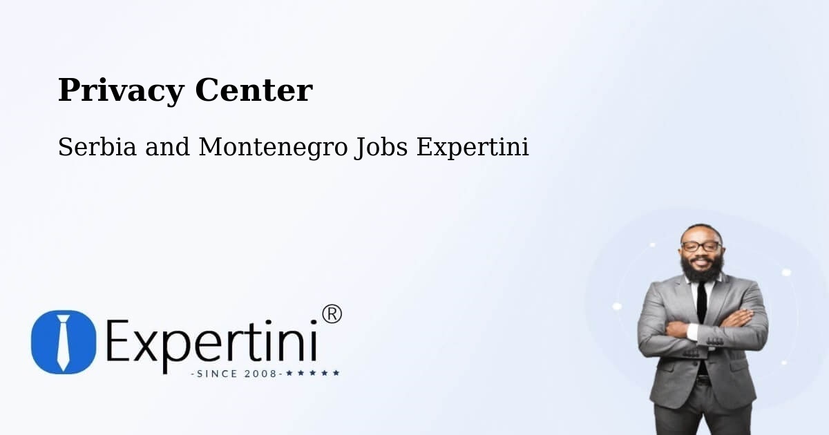 Privacy Policy – Brussels - Serbia and Montenegro Jobs Expertini