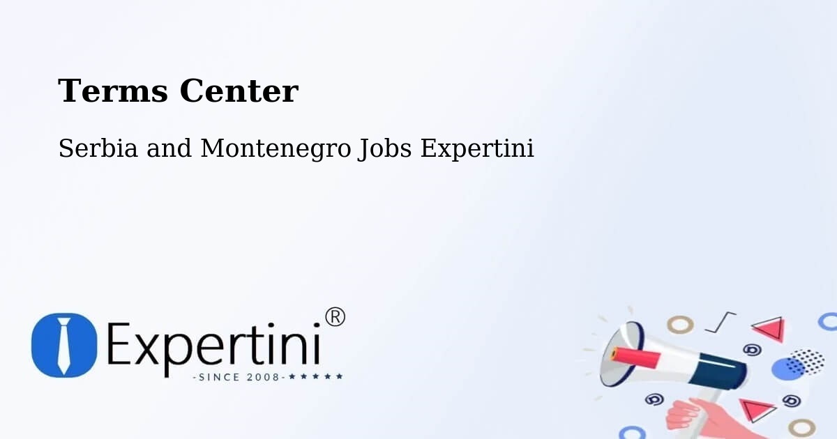 Terms of Service – Brussels - Serbia and Montenegro Jobs Expertini